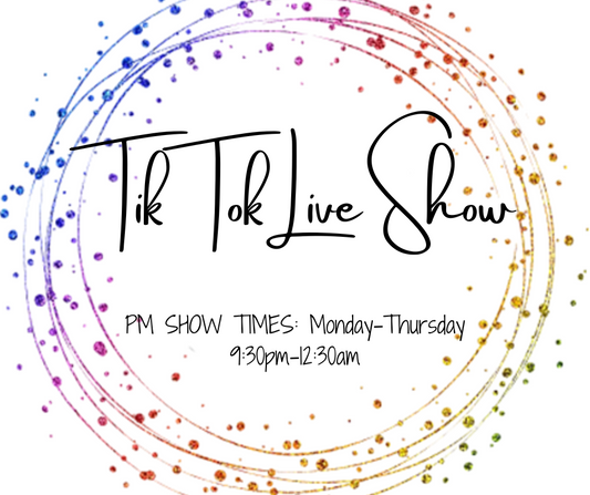 TikTok Live Show PM SHOW TIME Monday-Thursday 9:30pm-12:30am